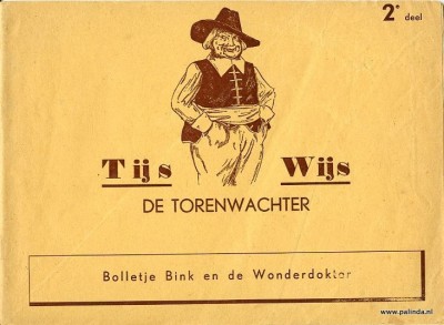 Tijs Wijs de torenwachter : Bolletje Bink en de wonderdokter. 1