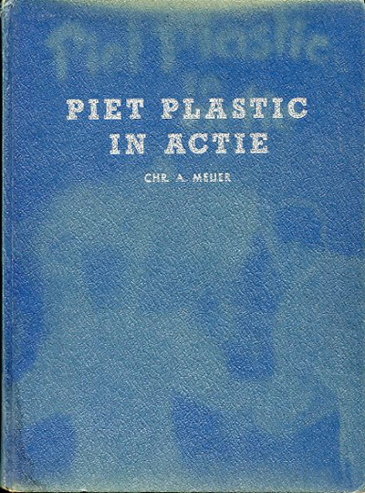 Piet Plastic : Piet Plastic in actie. 3