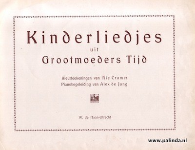 Rie Cramer, muziek : Kinderliedjes uit grootmoeders tijd. 4