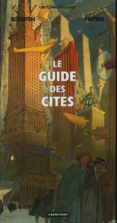Duistere steden : Le guide des cites. 1