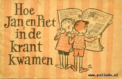 Jan en Piet : Hoe Jan en Piet in de krant kwamen. 1