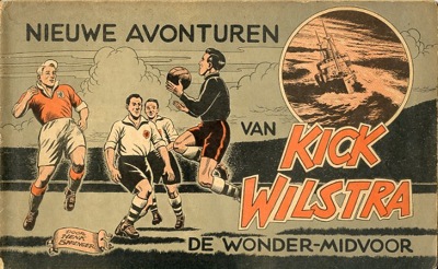 Kick Wilstra : Nieuwe avonturen. 1