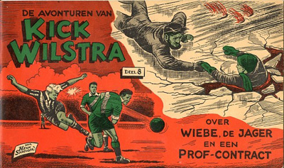 Kick Wilstra : Over Wiebe, de Jager en een prof-contract. 1