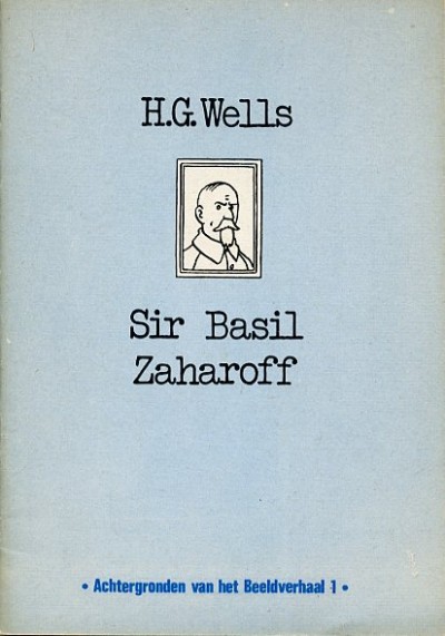 Achtergronden van het beeldverhaal : Sit Basil Zaharoff. 1