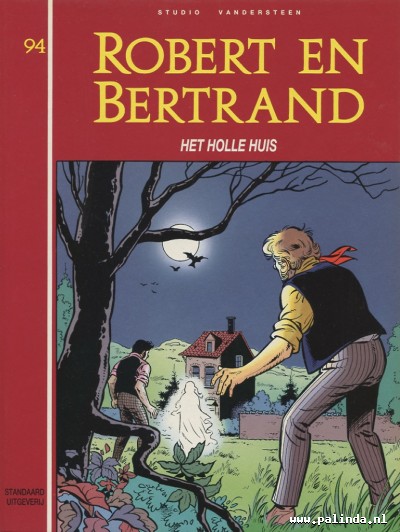 Robert en Bertrand : Het holle huis. 1