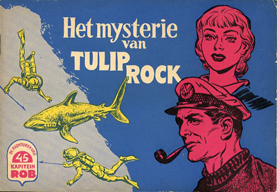 Kapitein Rob : Het mysterie van Tulip Rock. 1