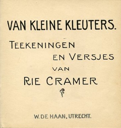 Rie Cramer, kinderboeken : Van kleine kleuters. 4