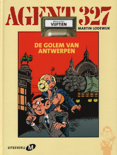 Agent 327 : De Golem van Antwerpen. 1